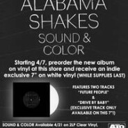 Pre-order the brand new ALABAMA SHAKES “Sound & Color” LP (release date 4/21) from us, and receive FREE, this exclusive white vinyl 7″ single!